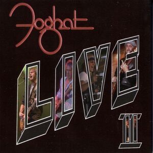 Foghat - Live II  CD